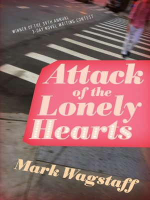 cover image of Attack of the Lonely Hearts